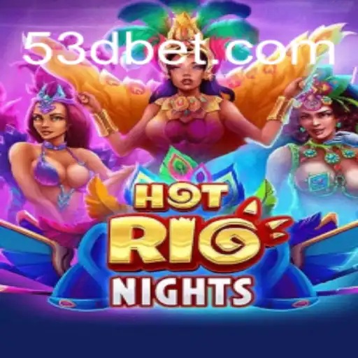 Descubra HotRioNights: Mergulhe na Emoção do Jogo 53D